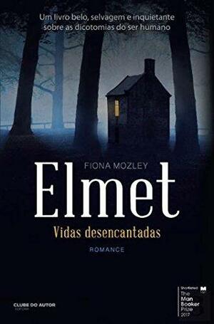 Elmet by Fiona Mozley