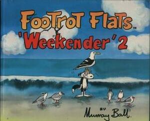 Footrot Flats Weekender 2 by Murray Ball