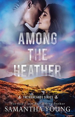 Among the Heather by Samantha Young