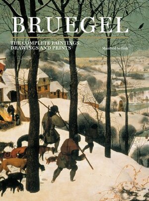 Bruegel: The Complete Paintings, Drawings and Prints by Manfred Sellink, Till-Holger Borchert