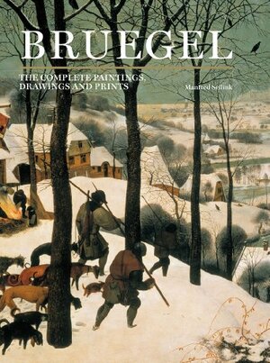 Bruegel: The Complete Paintings, Drawings and Prints by Till-Holger Borchert, Manfred Sellink