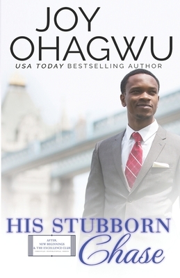 His Stubborn Chase by Joy Ohagwu