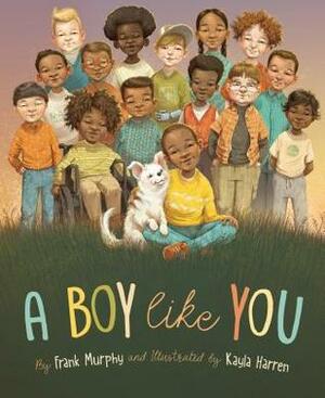 A Boy Like You by Frank Murphy, Kayla Harren