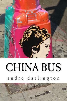 China Bus by Andre Darlington