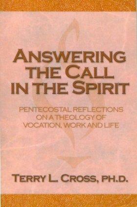Answering The Call In The Spirit by Terry L. Cross