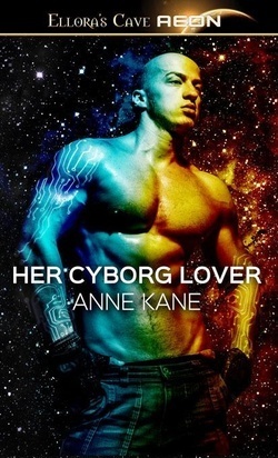 Her Cyborg Lover by Anne Kane