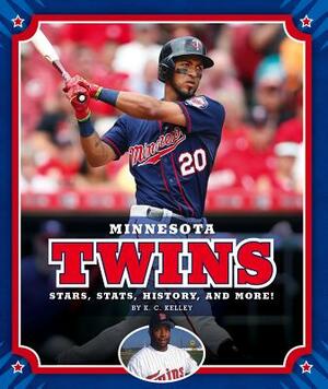 Minnesota Twins by K. C. Kelley