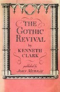 The Gothic Revival by Kenneth Clark