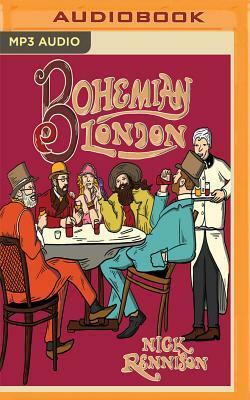 Bohemian London by Nick Rennison