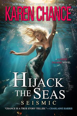 Hijack the Seas: Seismic by Karen Chance