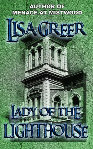 Lady of the Lighthouse by Lisa Greer