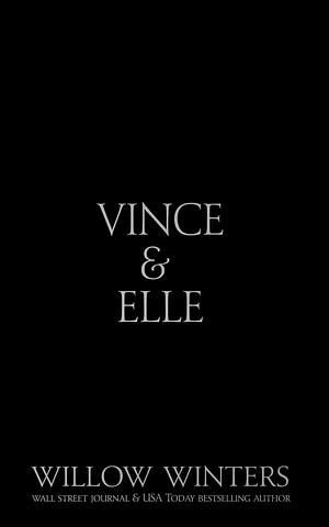 Vince & Elle: Black Mask Edition by Willow Winters