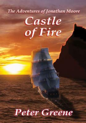 Castle of Fire by Peter Greene