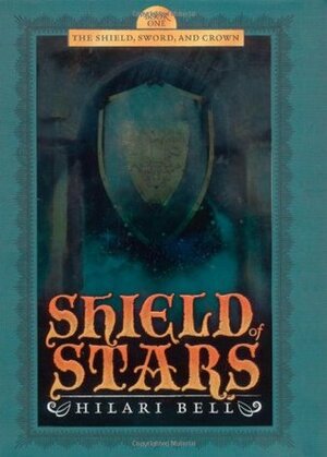 Shield of Stars by Hilari Bell