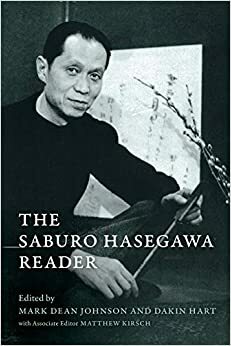 The Saburo Hasegawa Reader by Saburo Hasegawa, Matthew Kirsch, Mark Dean Johnson, Dakin Hart