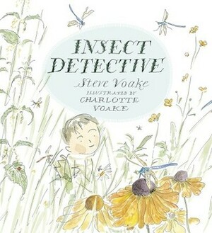 Insect Detective by Steve Voake, Charlotte Voake