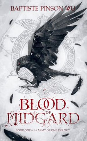 Blood of Midgard by Baptiste Pinson Wu