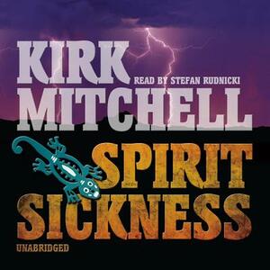 Spirit Sickness: An Emmett Parker and Anna Turnipseed Mystery by Kirk Mitchell