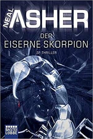 Der eiserne Skorpion by Thomas Schichtel, Neal Asher