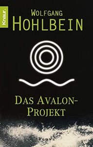Das Avalon-Projekt by Wolfgang Hohlbein