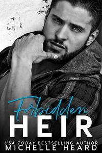 Forbidden Heir by Michelle Heard