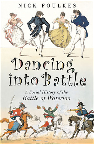 Dancing into Battle by Nick Foulkes