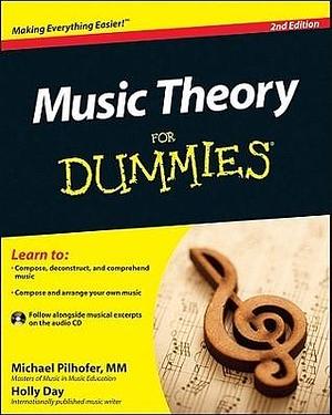 Music Theory For Dummies - 2nd Edition by Holly Day, Michael Pilhofer