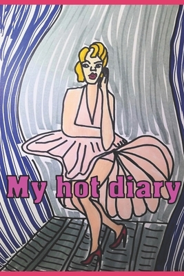 My hot diary by K.E. Adamus