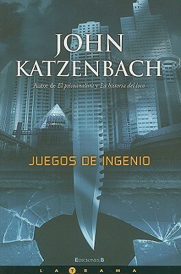 Juegos de ingenio by John Katzenbach