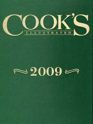 Cook's Illustrated 2009 (Cook's Illustrated Annuals) by Cook's Illustrated Magazine