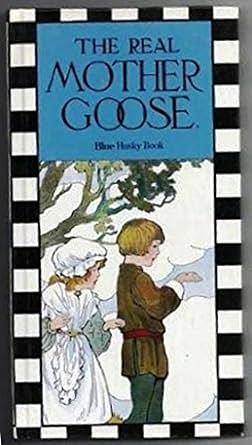 The Real Mother Goose Husky Book One Blue by Blanche Fisher Wright