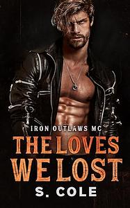 The Loves We Lost by Scarlett Cole