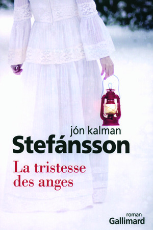 La Tristesse des anges by Jón Kalman Stefánsson