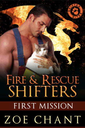 Fire & Rescue Shifters: First Mission by Zoe Chant