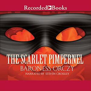 The Scarlet Pimpernel by Baroness Orczy