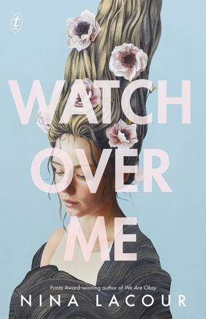 Watch Over Me by Nina LaCour
