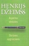 Asperna vēstules / Skrūves apgrieziens by Henry James