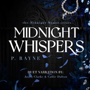 Midnight Whispers by P. Rayne