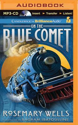 On the Blue Comet by Rosemary Wells