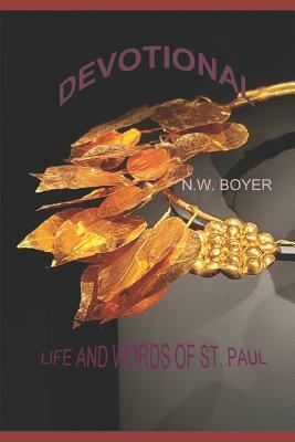 Devotional Book: Life and Words of St. Paul by N. W. Boyer