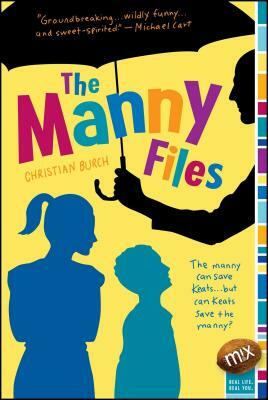 The Manny Files by Christian Burch