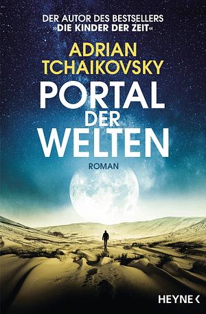 Portal der Welten by Adrian Tchaikovsky
