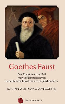 Goethes Faust: Der Trag by Johann Wolfgang von Goethe