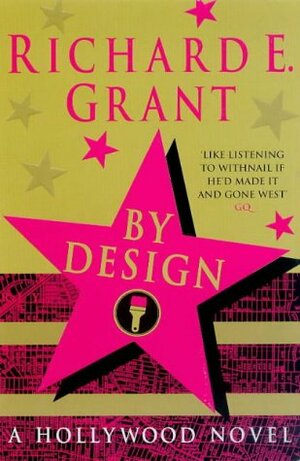 By Design by Richard E. Grant