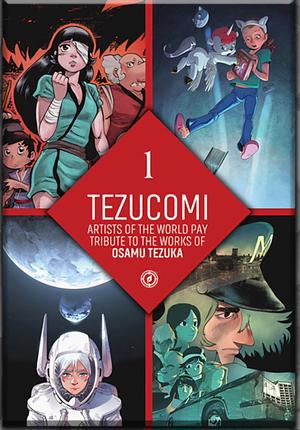 Tezucomi: Artists of the World Pay Tribute to the Works of Osamu Tezuka by Osamu Tezuka, Mig, Victor Santos, Belen Ortega, Jean-David Morvan, Valrie Mangin, Florence Torta, Mathieu Bablet, Elsa Bordier, Kenny Ruiz