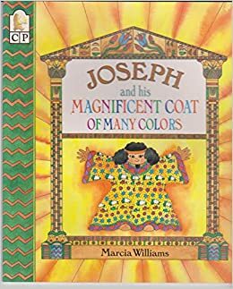 Joseph and His Magnificent Coat of Many Colors by Marcia Williams