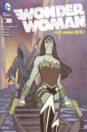 Wonder Woman (2011-2016) #10 by Tony Akins, Brian Azzarello, Cliff Chiang, Dan Green, Kano