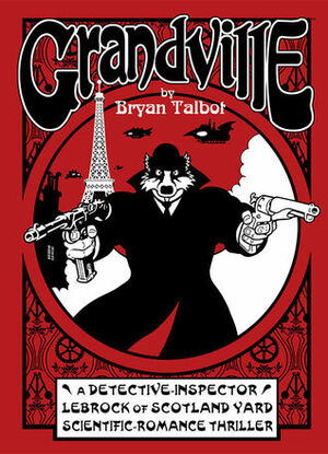 Grandville by Bryan Talbot