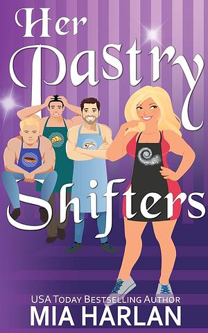 Her Pastry Shifters by Mia Harlan