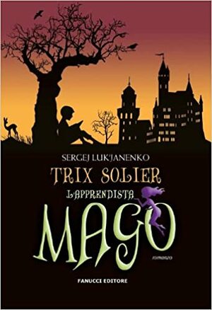 Trix Solier. L'apprendista mago by Sergei Lukyanenko